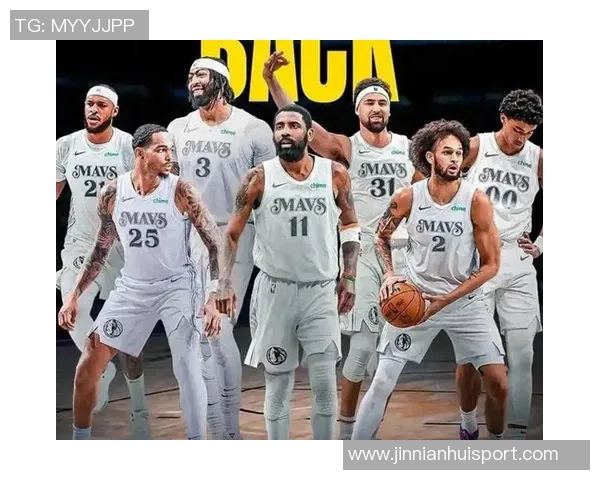 独行侠新阵容揭晓拉塞尔与克莱后场搭档浓眉出任四号位